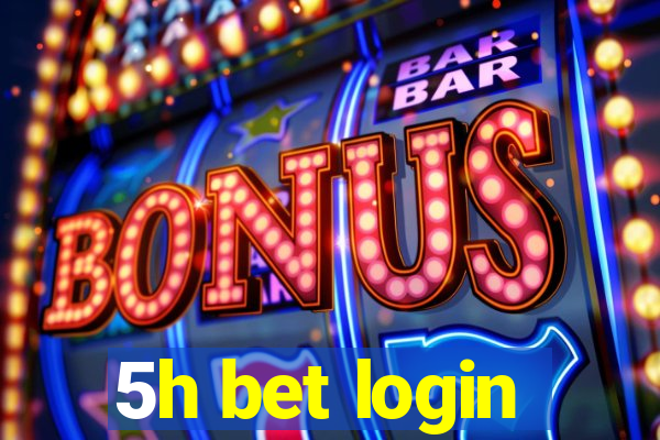 5h bet login